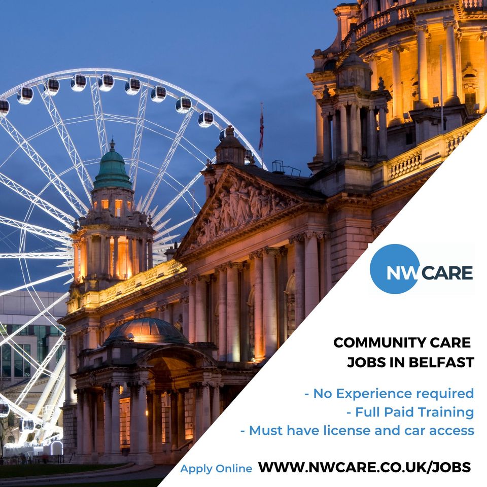 Community Care Jobs Across Belfast Nw Care